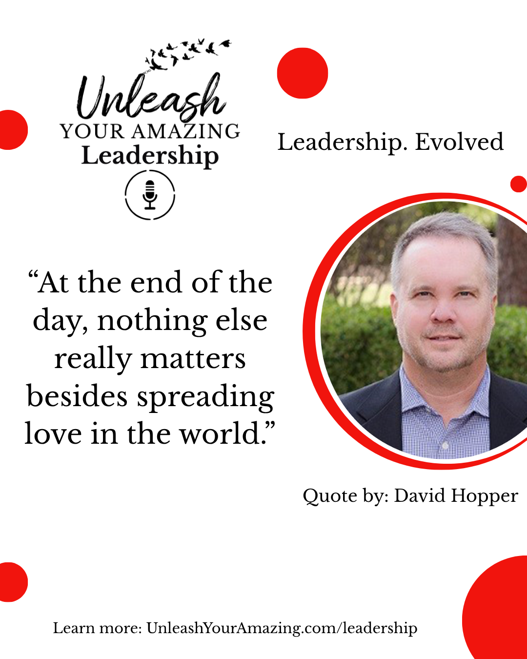 At the end of the day, nothing else really matters besides spreading love in the world